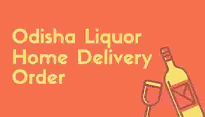 Odisha Liquor Home Delivery