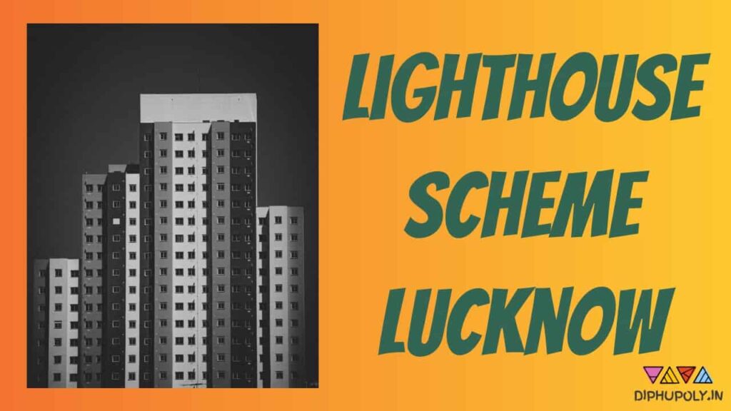 Light House Scheme Lucknow