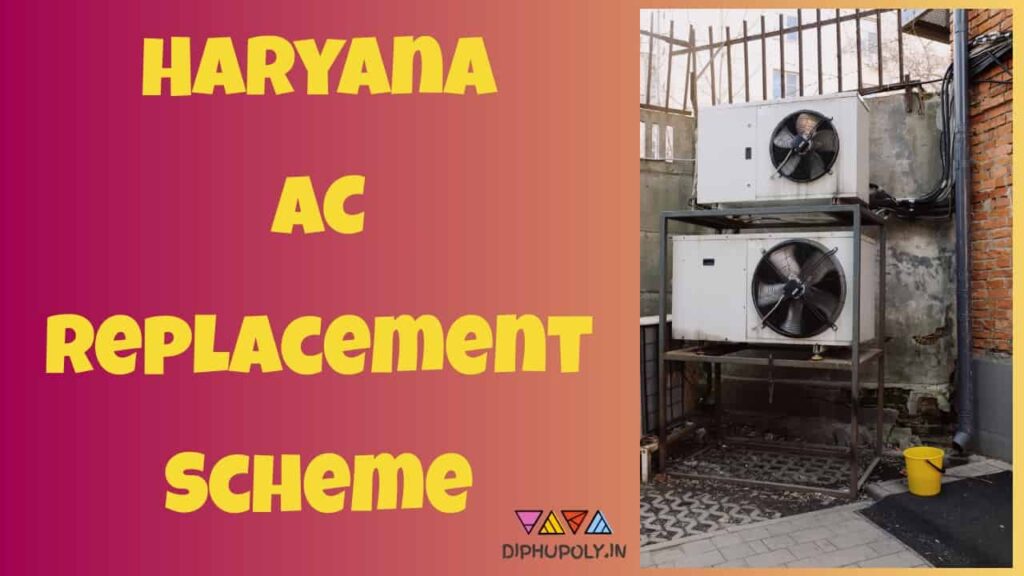 Haryana AC Replacement Scheme