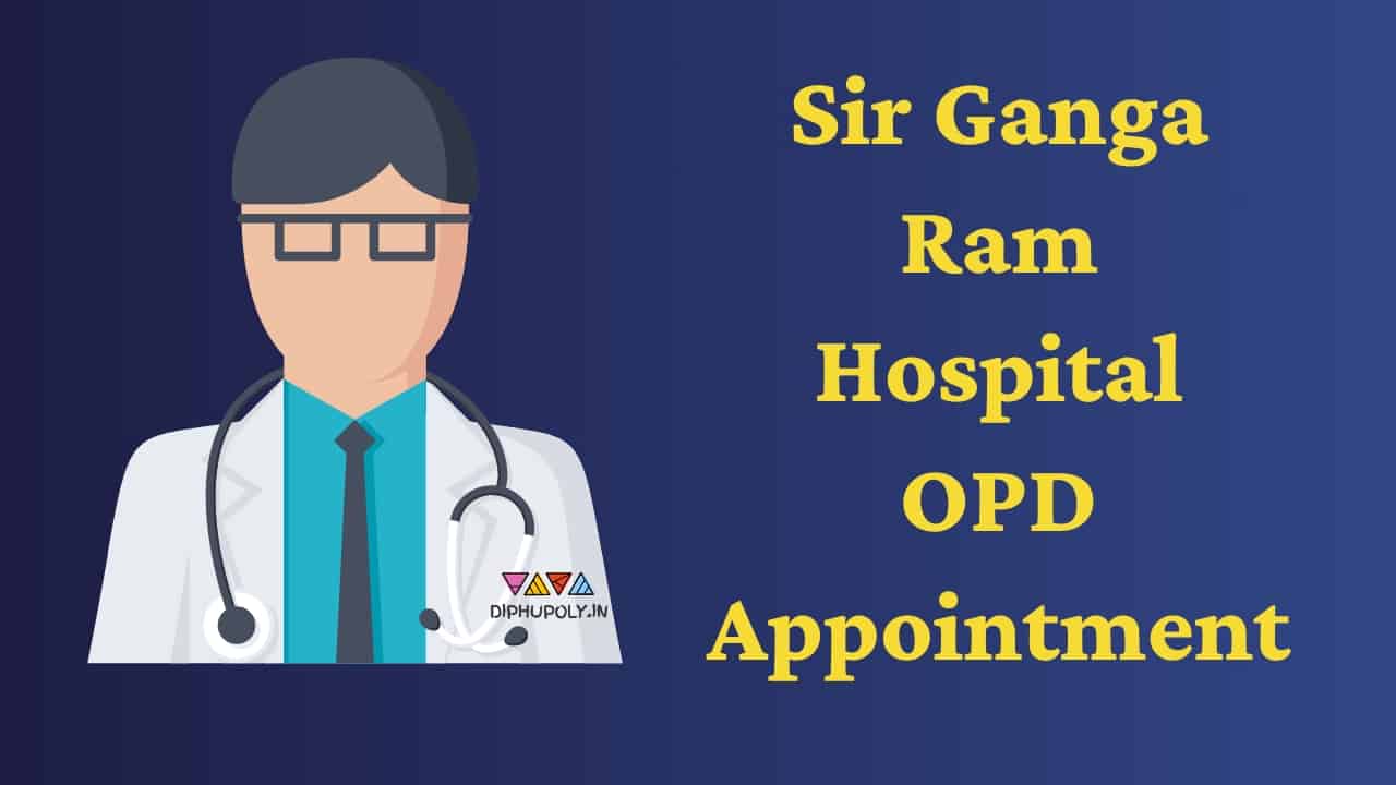 Sir Ganga Ram Hospital Appointment