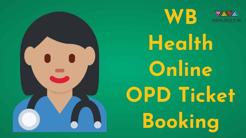 WB Health Online OPD Ticket Booking