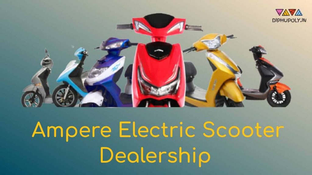 Ampere Electric Scooter Dealership 2021