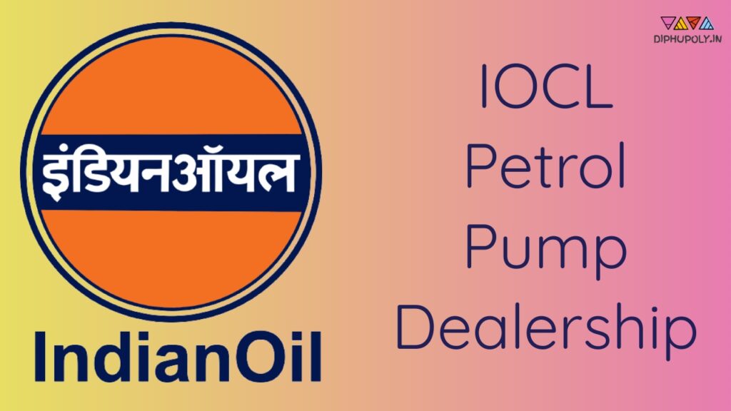 Indian Oil Petrol Pump Dealership Advertisement 2021
