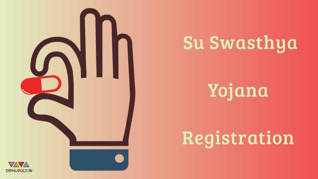 Su Swasthya Yojana Registration