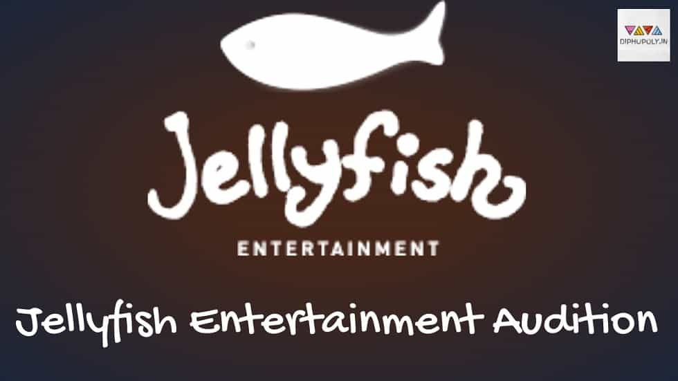 Jellyfish Entertainment Audition