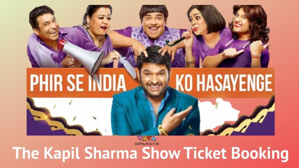 The Kapil Sharma Show Ticket Online Booking Mumbai 2023 Price, Entry Pass