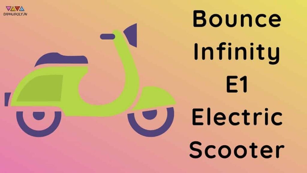 [Rs. 499] Bounce Infinity E1 Electric Scooter Booking Online | Dealership Cost