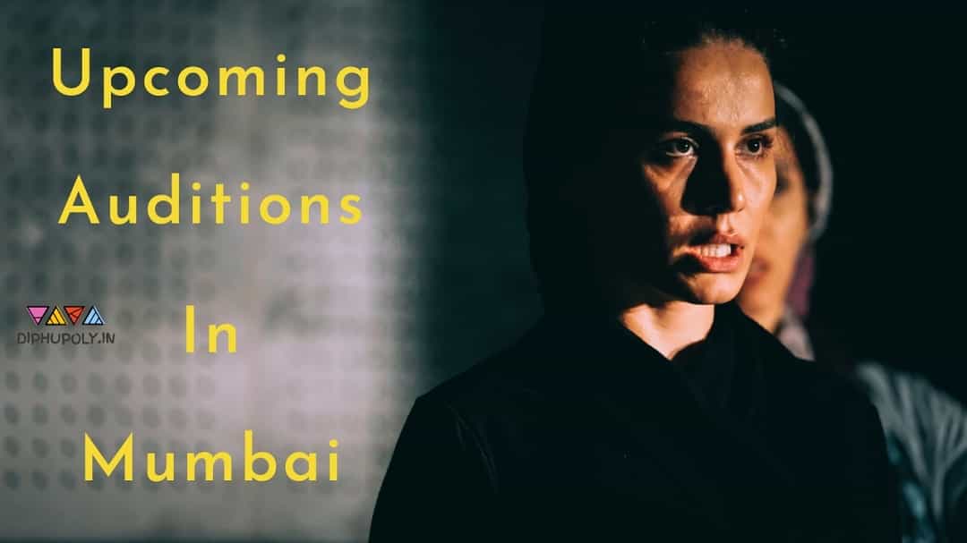 Upcoming Auditions In Mumbai 2022