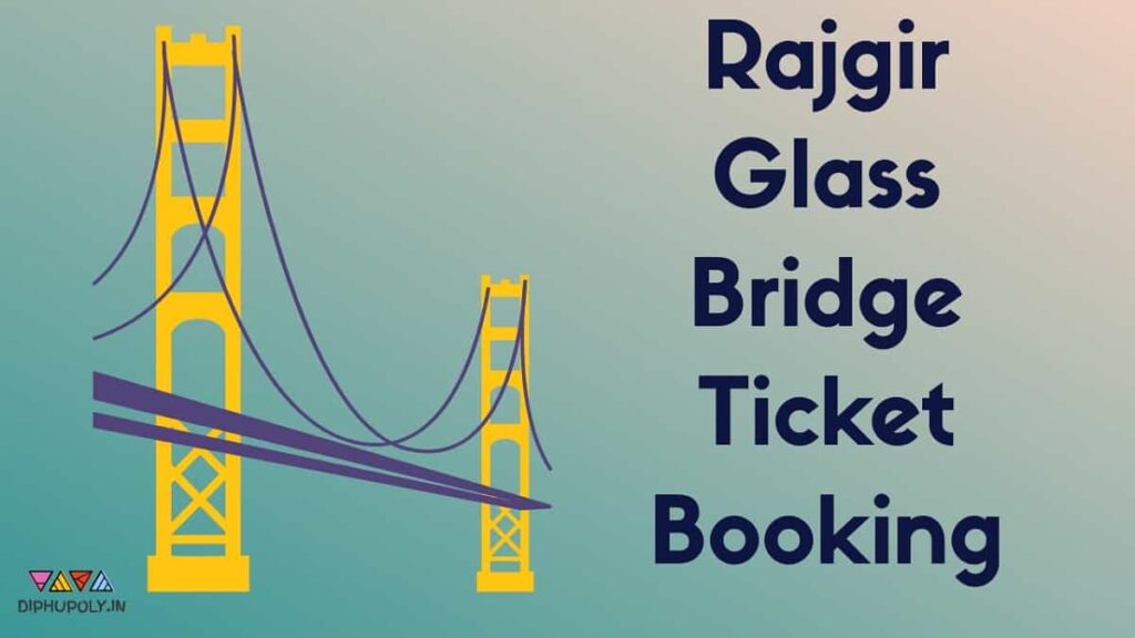 Rajgir Glass Bridge Ticket Price