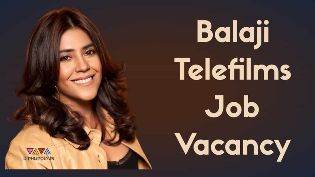 Balaji Telefilms Auditions For Freshers