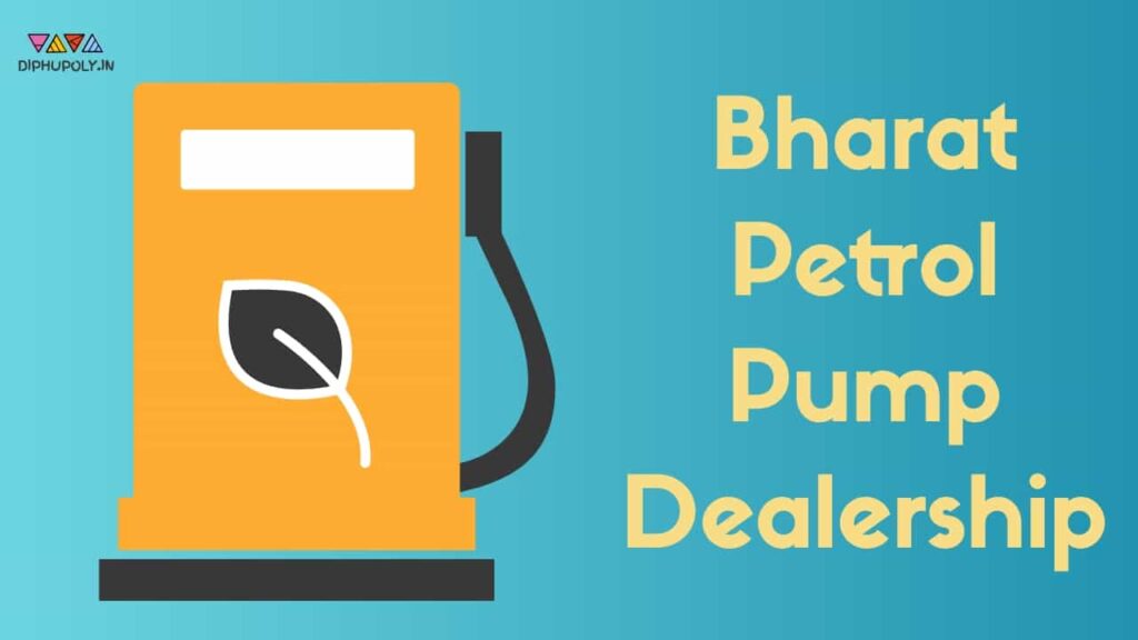 [BPCL] Bharat Petrol Pump Dealership 2023 Advertisement SC/ST Dealer Chayan Form