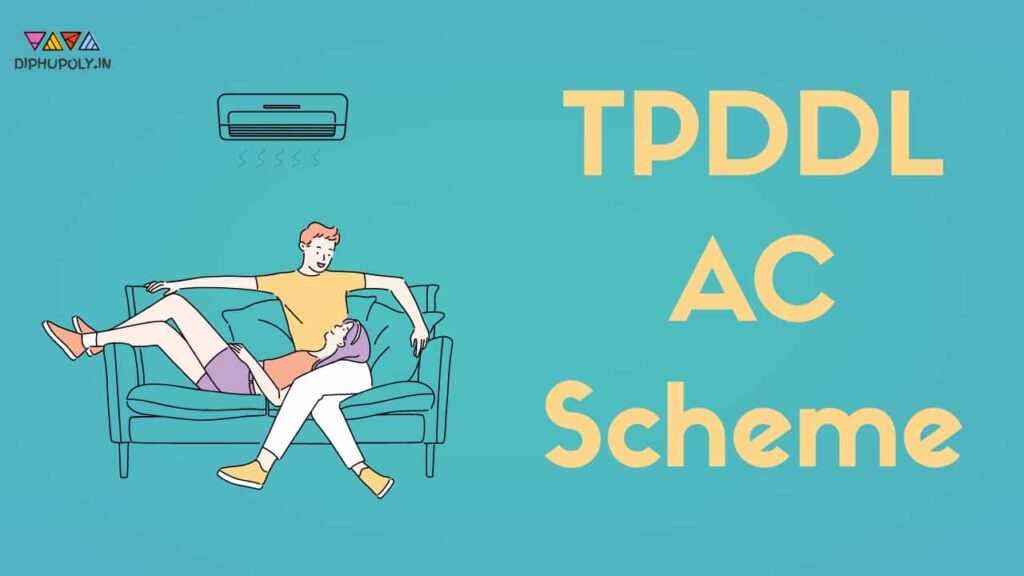 TPDDL AC Scheme