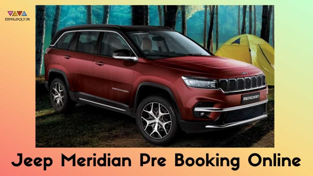 Jeep Meridian Pre Booking Online, Features, Specification jeep-india.com