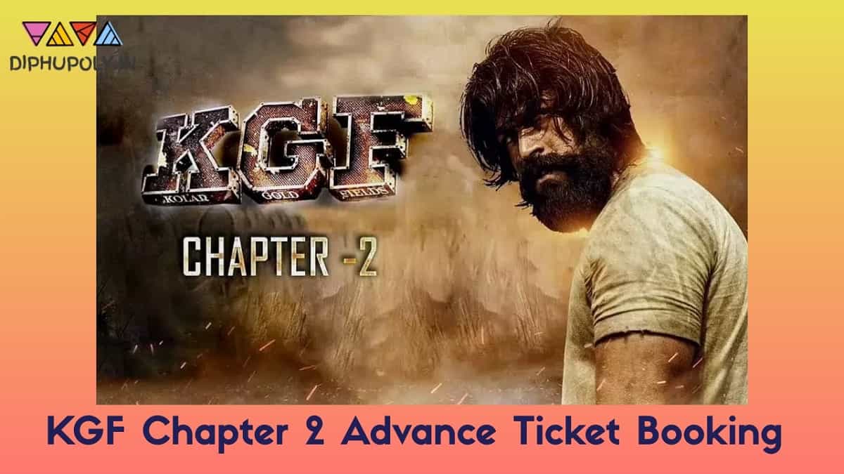 KGF Chapter 2 Advance Ticket