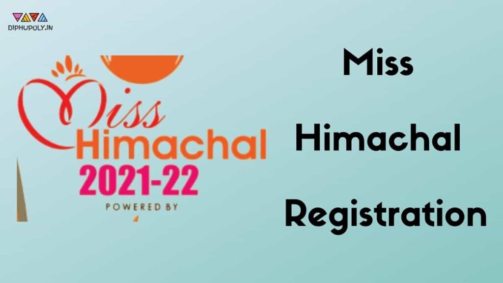 Miss Himachal 2023 Registration Online, Audition Date, Eligibility