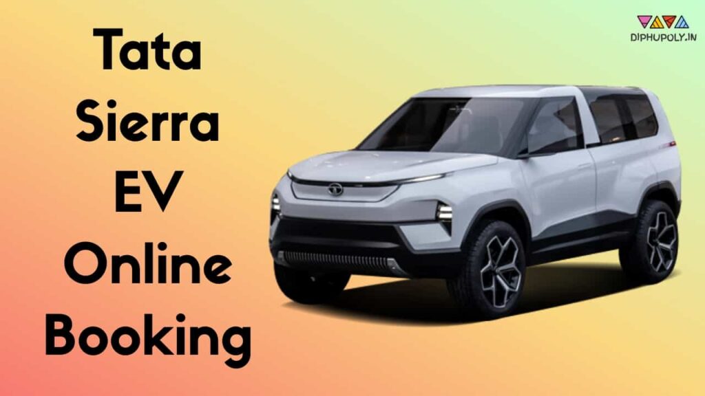 (Advance) Tata Sierra EV Online Booking 2023 Expected Price In India, Range