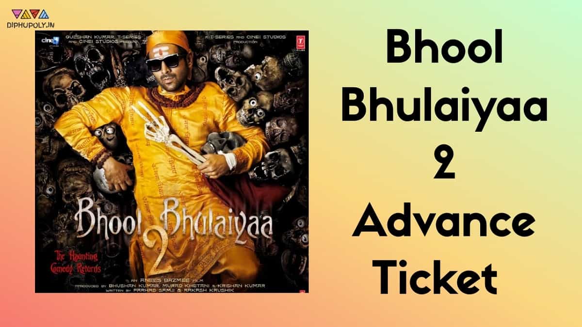 Bhool Bhulaiyaa 2 Advance Ticket Booking Online