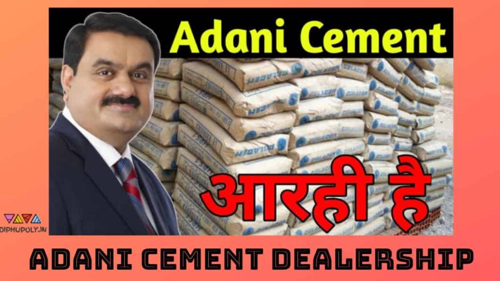 Adani Cement Dealership - Franchise Investment Cost Details