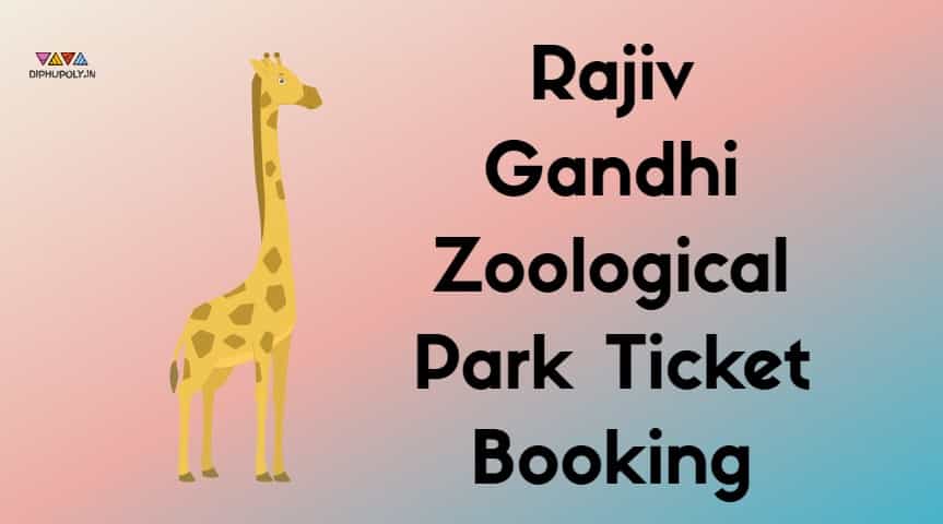 Rajiv Gandhi Zoological Park Ticket Booking