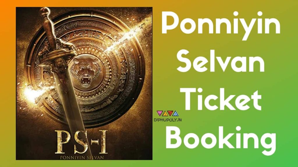 Ponniyin Selvan Ticket Booking Online