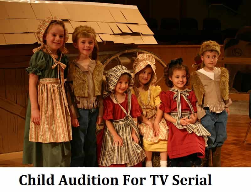 Child Audition For TV Serial