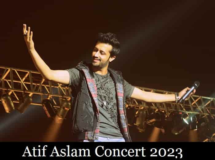 Atif Aslam Concert 2023 India