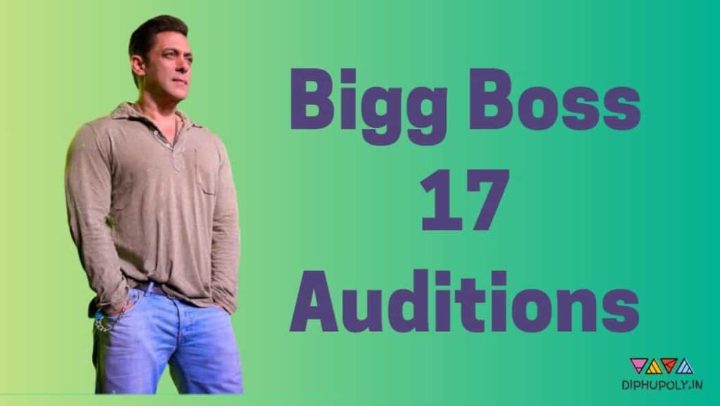 Bigg Boss 18 Audition Date 2024 (Entry) Registration Form For Common Man