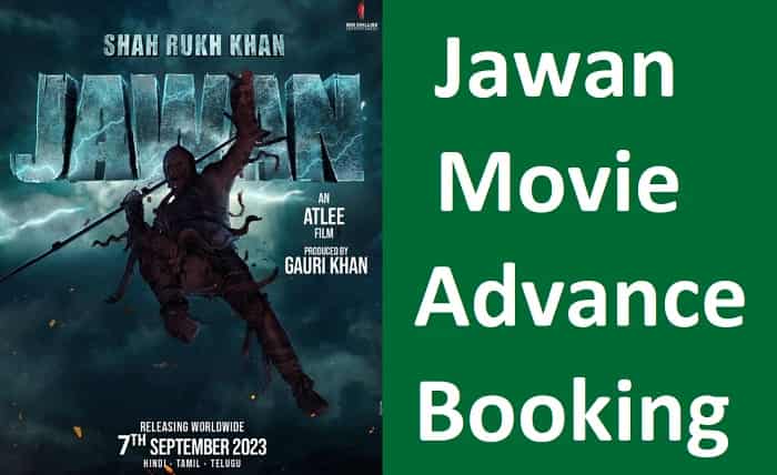 Jawan Movie Advance Booking