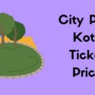 City Park Kota Ticket Price