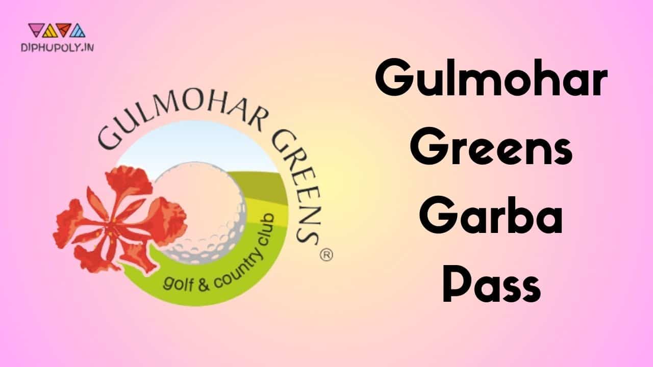 Gulmohar Greens Garba Pass Price 2024 Navratri Entry Passes