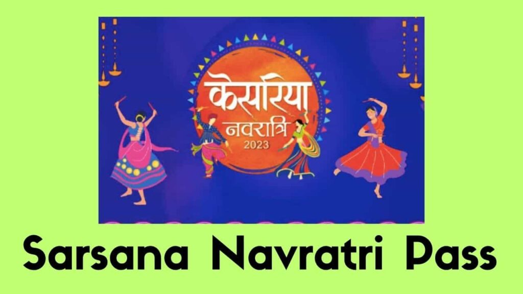 Sarsana Navratri 2023 Pass Price Kesariya Navratri Sarsana AC Dome Entry Ticket Booking