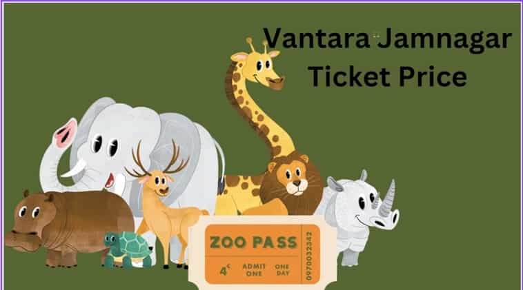 Vantara Jamnagar Ticket Price 